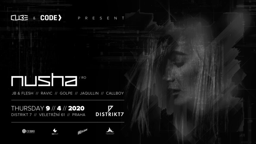 CUBE & CODE presents NUSHA – 9. 4.2020 od 22:00